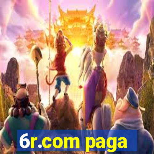 6r.com paga