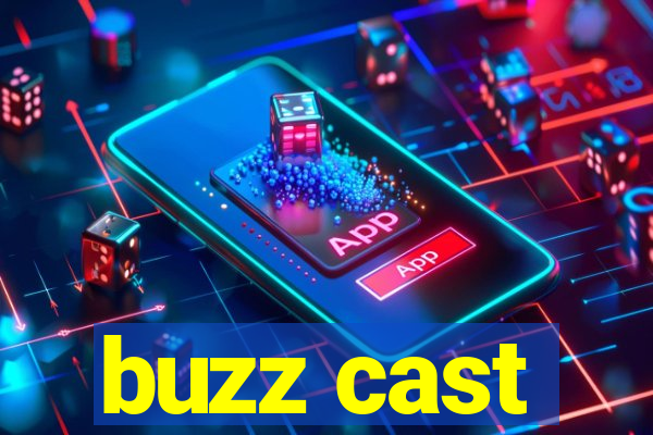 buzz cast