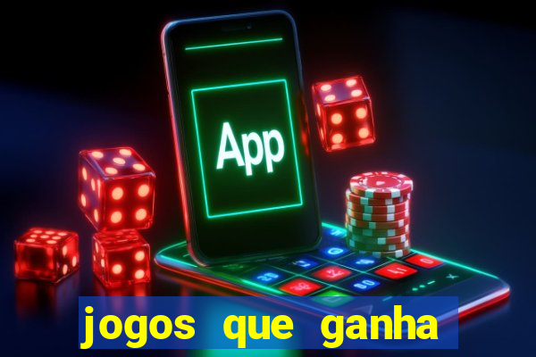 jogos que ganha dinheiro de verdade sem deposito