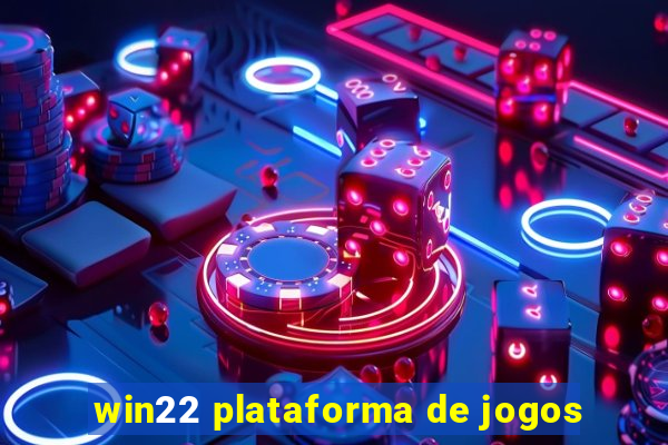 win22 plataforma de jogos