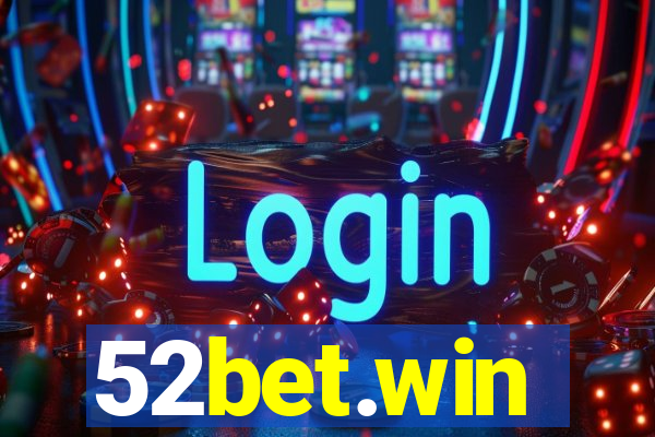 52bet.win