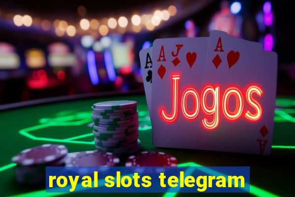 royal slots telegram