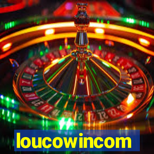 loucowincom