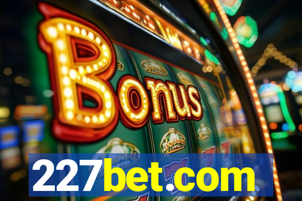 227bet.com