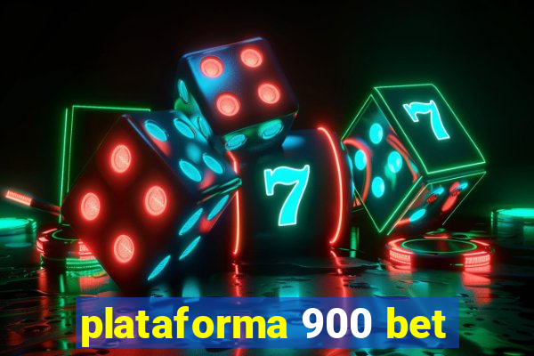 plataforma 900 bet