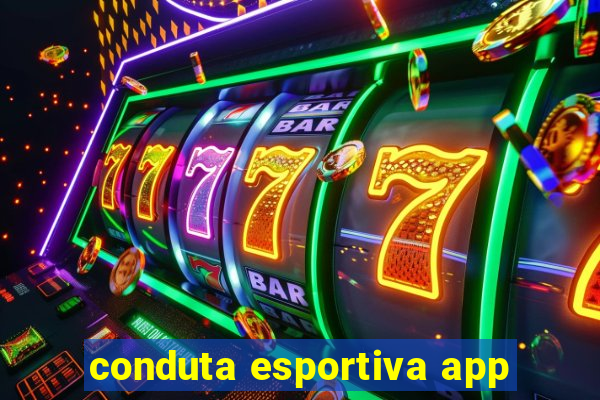 conduta esportiva app