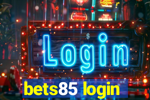 bets85 login