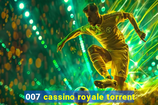 007 cassino royale torrent