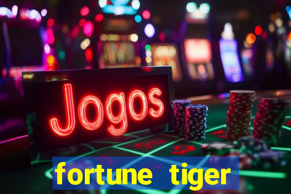 fortune tiger deposito de 1 real