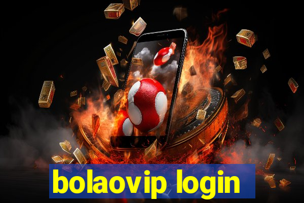 bolaovip login