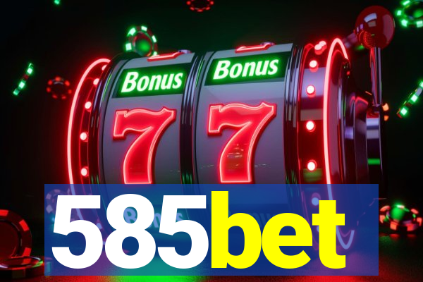 585bet