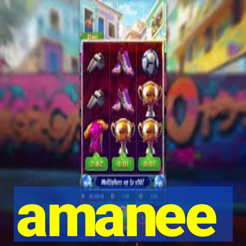 amanee