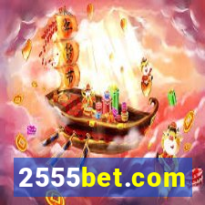 2555bet.com