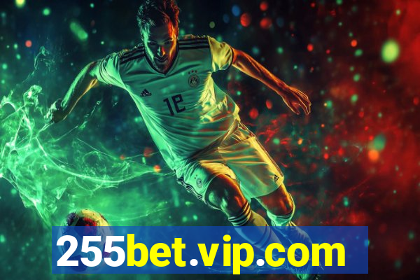 255bet.vip.com