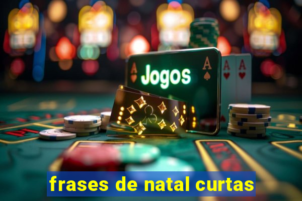 frases de natal curtas