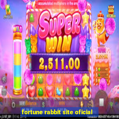 fortune rabbit site oficial