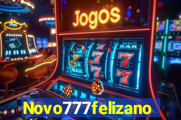 Novo777felizano