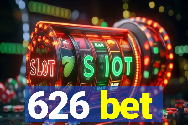 626 bet