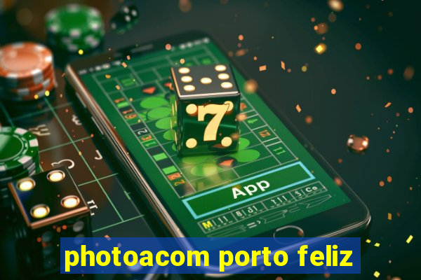 photoacom porto feliz