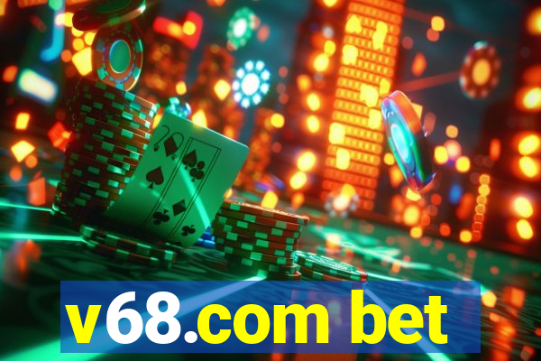 v68.com bet