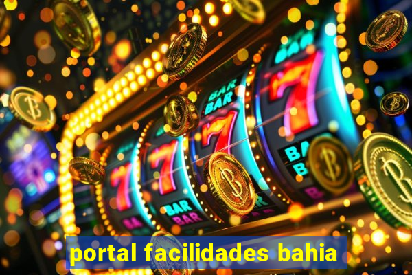 portal facilidades bahia