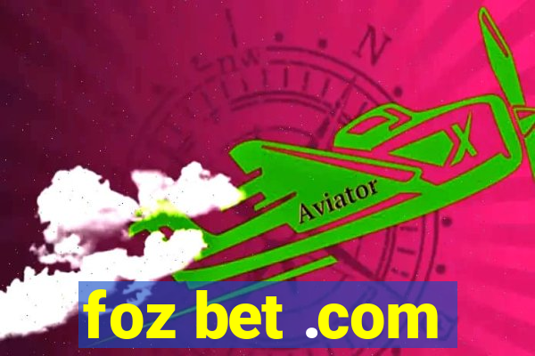 foz bet .com