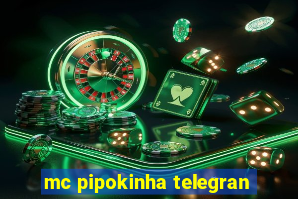 mc pipokinha telegran