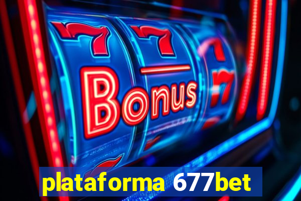 plataforma 677bet