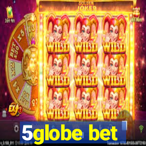 5globe bet