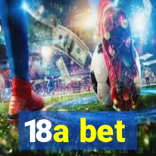 18a bet