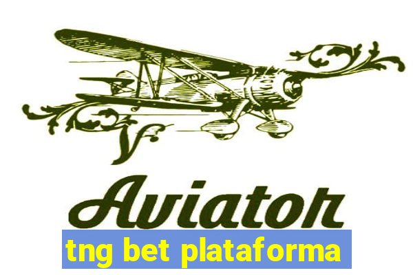 tng bet plataforma