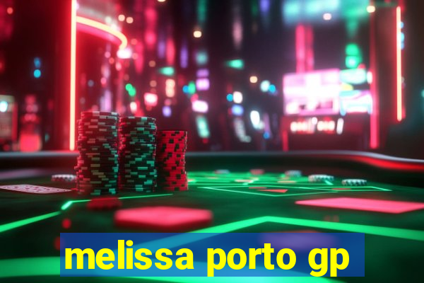 melissa porto gp