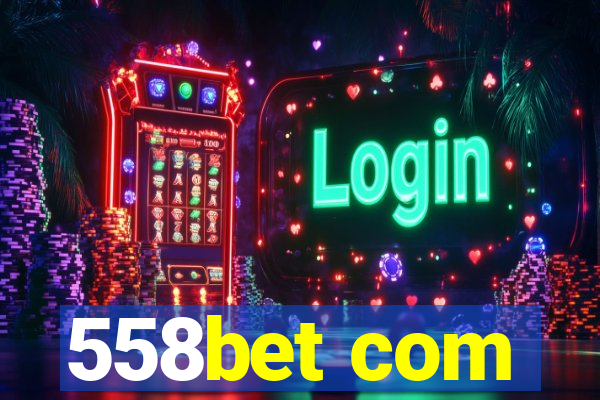 558bet com