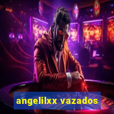 angelilxx vazados