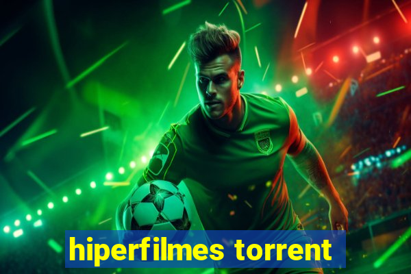 hiperfilmes torrent