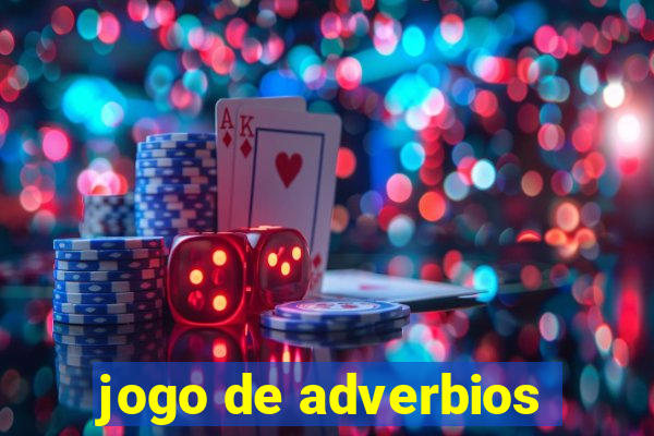 jogo de adverbios