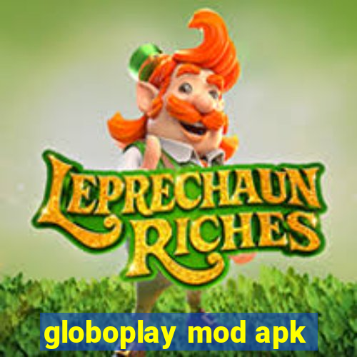 globoplay mod apk