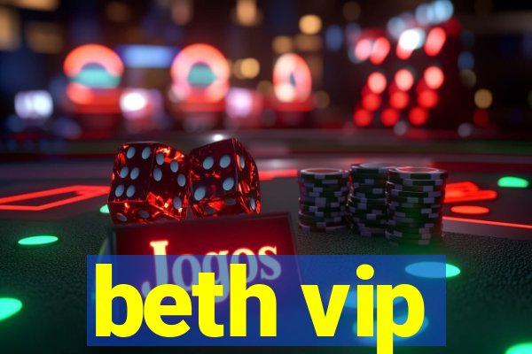 beth vip