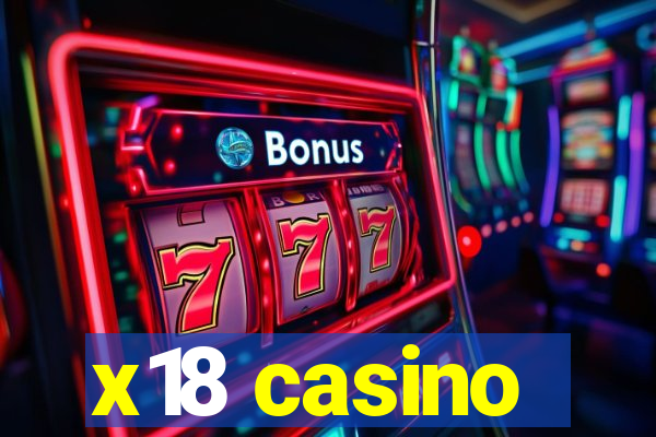 x18 casino