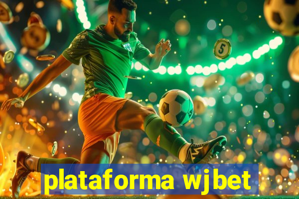 plataforma wjbet