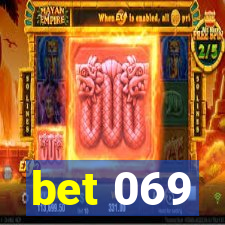 bet 069