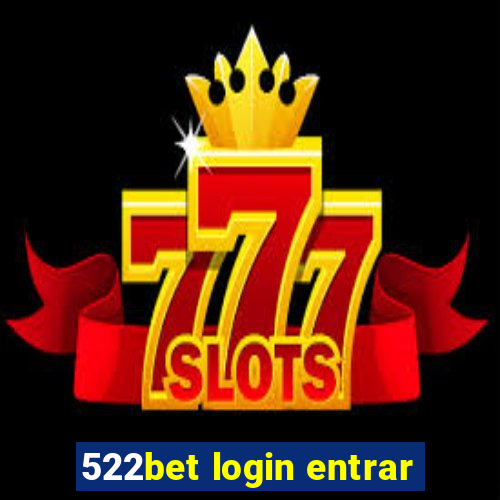 522bet login entrar