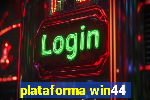 plataforma win44