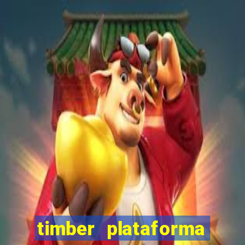 timber plataforma de jogos