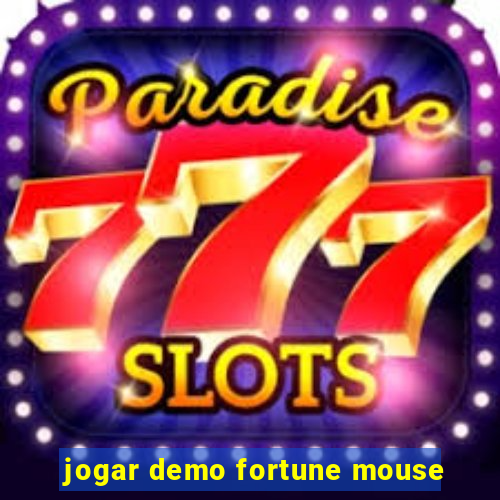 jogar demo fortune mouse