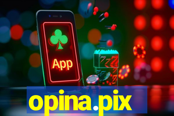 opina.pix