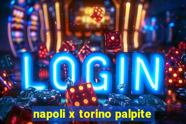 napoli x torino palpite