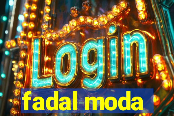 fadal moda