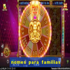 nomes para familias em jogos