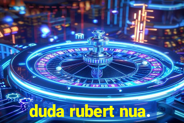 duda rubert nua.